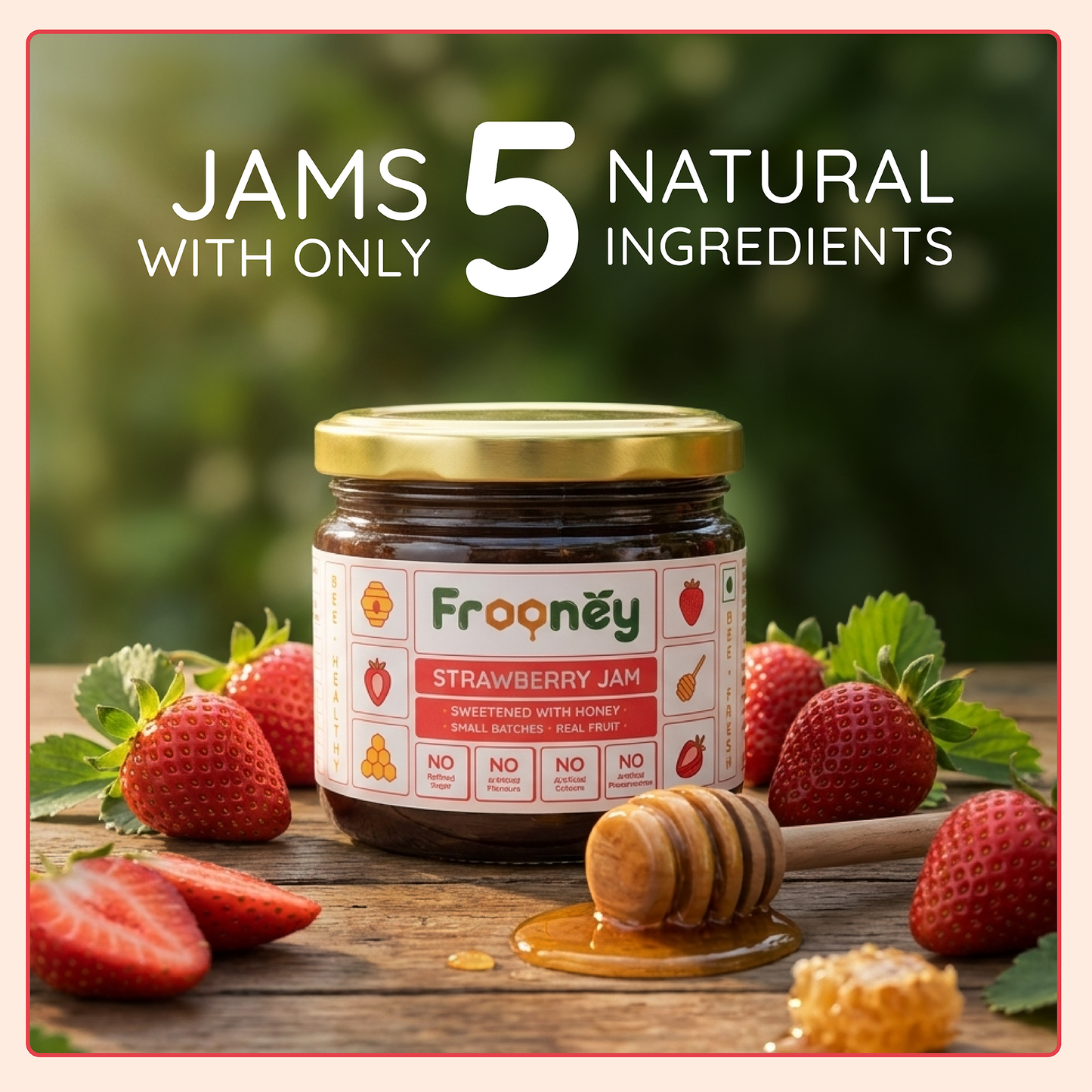 Frooney Strawberry Jam– Made with Real Fruit & Pure Honey | No Refined Sugar